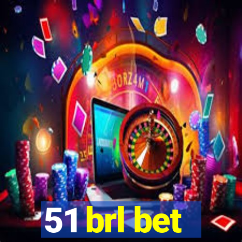 51 brl bet